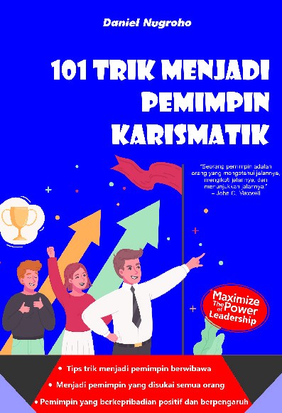 101 TRIK MENJADI PEMIMPIN KARISMATIK
